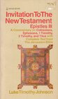 Invitation to the New Testament Epistles III A commentary on Colossians Ephesians 1 Timothy 2 Timothy and Titus with complete text from the Jerusalem Bible