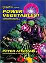 Lucky Peach Presents Power Vegetables 102 Turbocharged Recipes for Vegetables with Guts