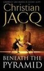 Beneath the Pyramid (The Judge of Egypt Trilogy)