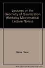 Lectures on the Geometry of Quantization  BMLN/8