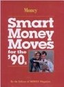 Smart Money Moves for the 90's