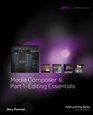 Media Composer 6 Part 1  Editing Essentials