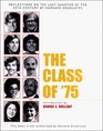 The Class of '75 Reflections on the Last Quarter of the 20th Century by Harvard Graduates