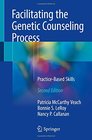 Facilitating the Genetic Counseling Process PracticeBased Skills