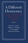 A Different Democracy American Government in a 31Country Perspective