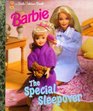 The Special Sleepover (Barbie)