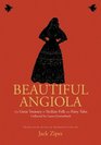 Beautiful Angiola: The Great Treasury of Sicilian Folk and Fairy Tales Collected by Laura Gonzenbach