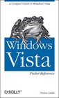 Windows Vista Pocket Reference A Compact Guide to Windows Vista