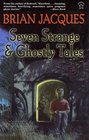 Seven Strange  Ghostly Tales