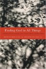 Finding God in All Things Celebrating Bernard Lonergan John Courtney Murray and Karl Rahner