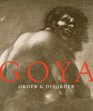 Goya Order  Disorder