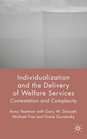 Individualization and the Delivery of Welfare Services Contestation and Complexity