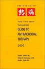The Sanford Guide to Antimicrobial Therapy 2003