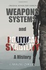 Weapons Systems and Political Stability A History