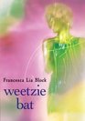 Weetzie Bat (Weetzie Bat, Bk 1) (10th Anniversary Edition)