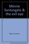 Minnie Santangelo  the evil eye