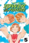 Tower of the Future Volume 5