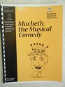 Macbeth the Musical Comedy