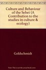 Culture and Behavior of the Sebei A Study in Continuity and Adaptation