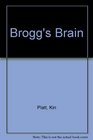 Brogg's Brain