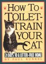 How to ToiletTrain Your Cat  21 Days to a LitterFree Home