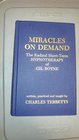 Miracles on Demand