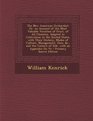 The New American Orchardist Or an Account of the Most Valuable Varieties of Fruit of All Climates Adapted to Cultivation in the United States