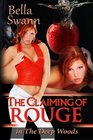 The Claiming of Rouge in the Deep Woods