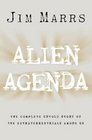 Alien Agenda The Untold Story of the Extraterrestrials Among Us