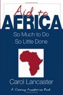Aid to Africa  So Much To Do So Little Done
