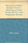 Becoming a Master Student 11th Ed  Beoming a Critical Thinker 5th Ed  Anti Plagariasm Booklet