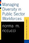 Managing Diversity in Public Sector Workforces