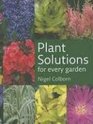 Plant Solutions for Every Garden