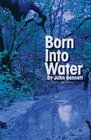 Born Into Water