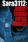 Sara3112 Journey Through Virtual Madness