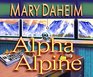 Alpha Alpine An Emma Lord Mystery