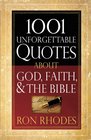 1001 Unforgettable Quotes About God Faith and the Bible