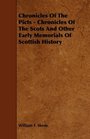 Chronicles Of The Picts  Chronicles Of The Scots And Other Early Memorials Of Scottish History