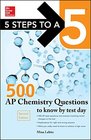 McGrawHill Education 500 AP Chemistry Questions to Know by Test Day