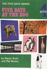 Five Days At the Zoo Bk 4