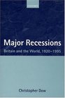 Major Recessions Britain and the World 19201995