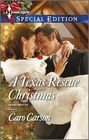 A Texas Rescue Christmas (Texas Rescue, Bk 2) (Harlequin Special Edition, No 2376)