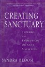 Creating Sanctuary Toward the Evolution of Sane Societies