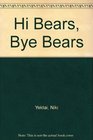 Hi Bears Bye Bears