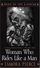 The Woman Who Rides Like a Man (Song of the Lioness, Bk 3)