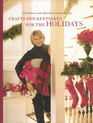 Crafts and Keepsakes for the Holidays (Christmas With Martha Stewart Living)