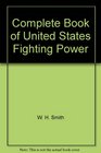 The Complete Book of US Fighting Power