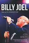 Billy Joel: Tales Of An Innocent Fan - Featuring Fresh New Material and Exclusive Photographs
