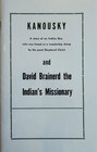 Kanousky and David Brainerd the Indian's Missionary