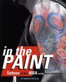 In the Paint  Tattoos of the NBA and the Stories Behind Them
